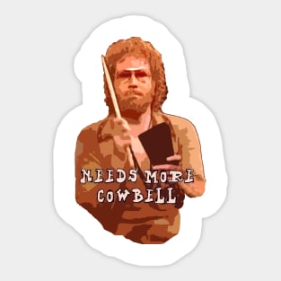 Needs More Cowbell Sticker